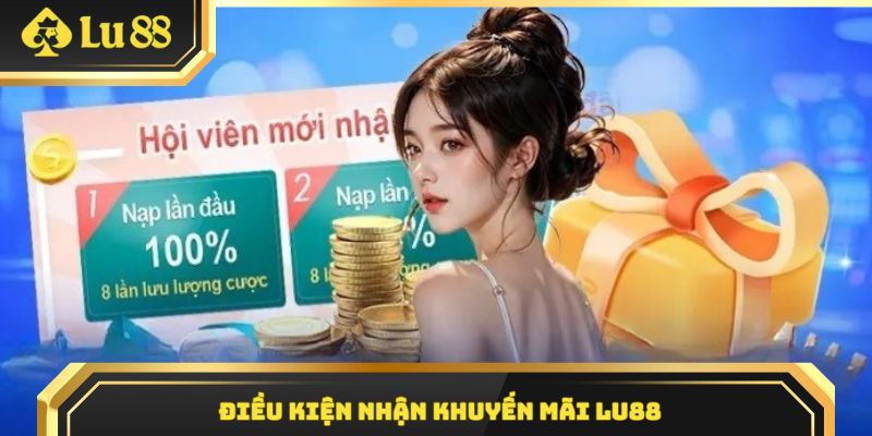 Điều kiện và quy định nhận thưởng ưu đãi LU88