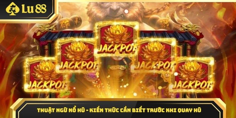 thuật ngữ nổ hũ