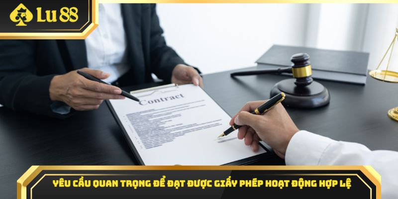 Yêu cầu quan trọng để đạt được giấy phép hoạt động hợp lệ